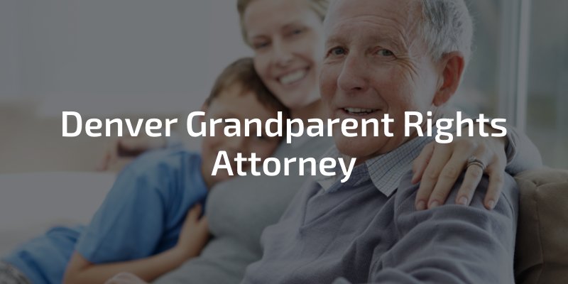 Denver Grandparent Rights