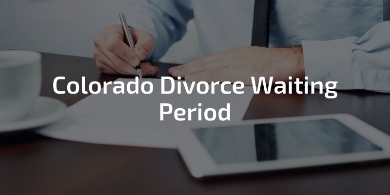 Colorado Divorce Waiting Period