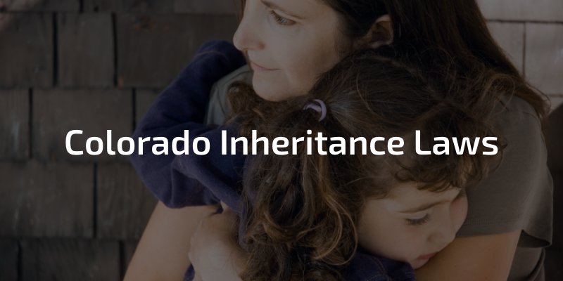 Colorado Inheritance Laws
