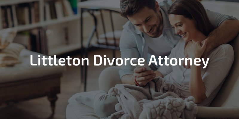 Littleton Divorce Attorney